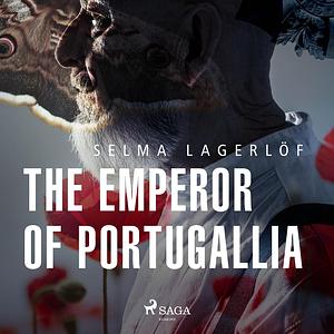 The emperor of Portugalia by Selma Lagerlöf