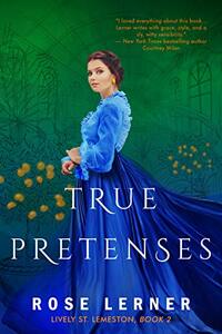 True Pretenses by Rose Lerner