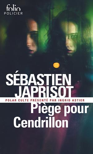 Piège pour Cendrillon by Sébastien Japrisot