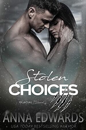 Stolen Choices by Anna Edwards