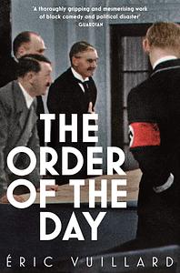 The Order of the Day by Éric Vuillard