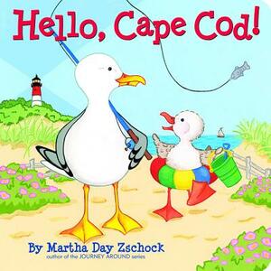 Hello, Cape Cod! by Martha Zschock