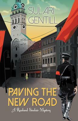 Paving the New Road by Sulari Gentill