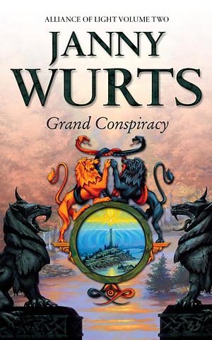 Grand conspiracy by Janny Wurts