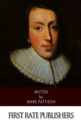 Milton by Mark Pattison