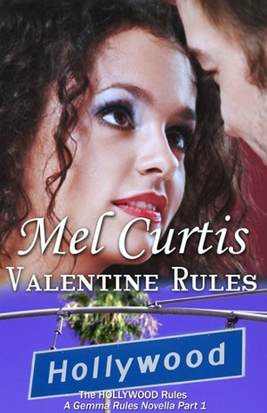 Valentine Rules by Mel Curtis