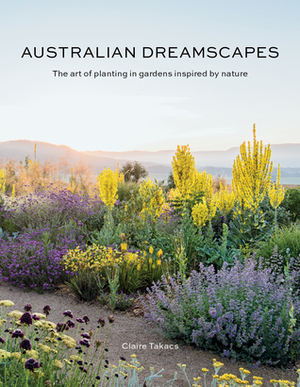 Australian Dreamscapes by Claire Takács