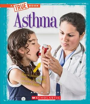 Asthma by Ann O. Squire