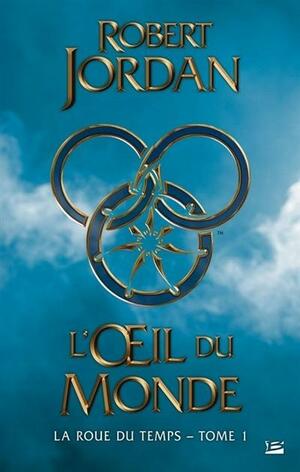 L'Œil du monde by Robert Jordan