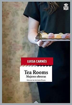 Tea Rooms: Mujeres obreras by Luisa Carnés