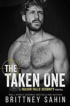 The Taken One by Brittney Sahin