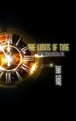 The Limits of Time by James Hart