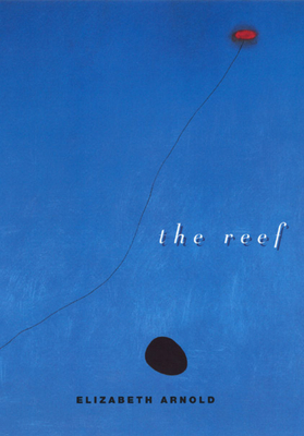 The Reef by Elizabeth Arnold