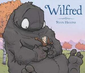 Wilfred by Ryan T. Higgins