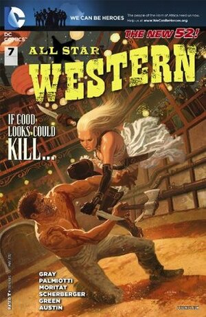 All Star Western #7 by Jimmy Palmiotti, Patrick Scherberger, Justin Gray, Moritat