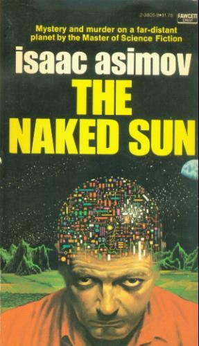 The Naked Sun by Isaac Asimov