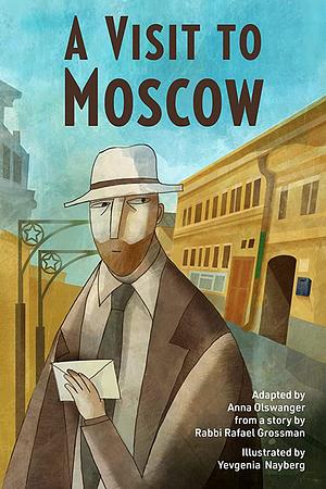 A Visit to Moscow by Anna Olswanger