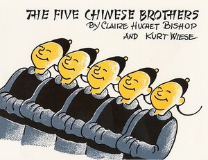 The Five Chinese Brothers by Claire H. Bishop