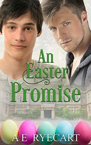 An Easter Promise by A.E. Ryecart