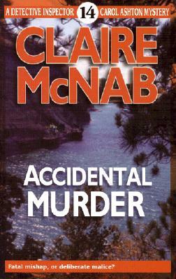 Accidental Murder: Helpful Advice for Growing Up by Claire McNab