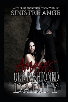 Amaya's Old Fashioned Daddy: Hebe by Sinistre Ange
