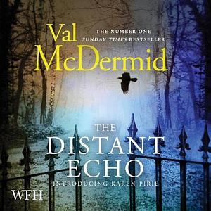 The Distant Echo by Val McDermid