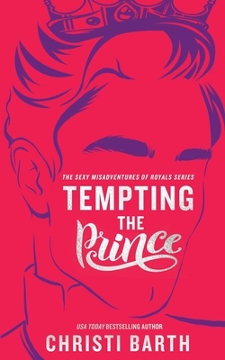 Tempting the Prince by Christi Barth