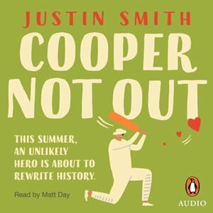 Cooper Not Out by Justin Smith