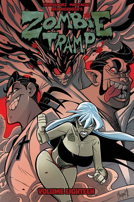 Zombie Tramp Volume 18: Sex Clubs and Rock and Roll by Vince Hernandez, Dan Mendoza