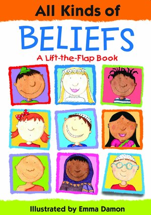 All Kinds of Beliefs: A Lift-the-Flap Book by Sheri Safran, Sheri Safran