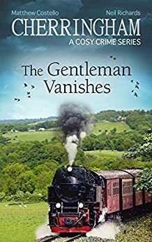 The Gentleman Vanishes by Matthew Costello, Neil Richards