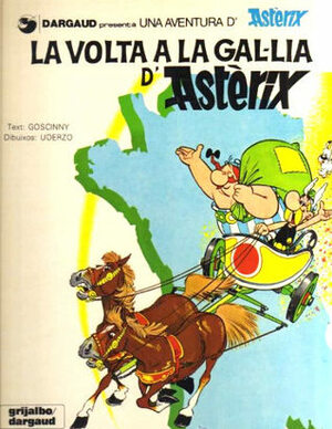 La volta a la Gàl·lia d'Astèrix by René Goscinny, Albert Uderzo