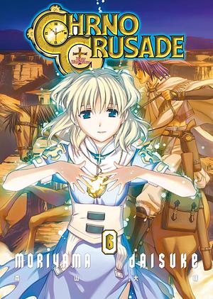 Chrono Crusade, Vol. 6 by Daisuke Moriyama
