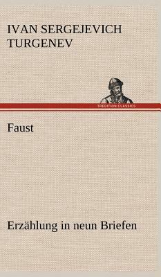 Faust: Erzahlung in Neun Briefen by Ivan Turgenev