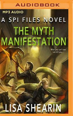 The Myth Manifestation by Lisa Shearin