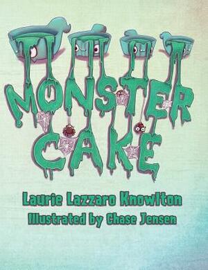 Monster Cake by Laurie Knowlton