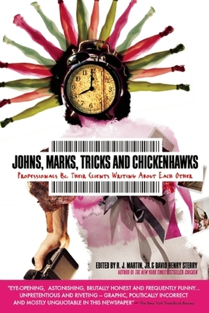 Johns, Marks, Tricks, and Chickenhawks: Professionals and Their Clients Writing about Each Other by David Henry Sterry, Jodi Sh. Doff