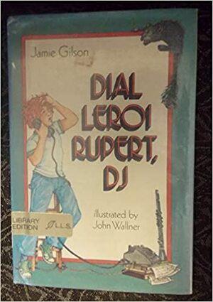 Dial Leroi Rupert, DJ by Jamie Gilson