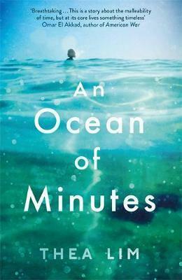 An Ocean of Minutes by Thea Lim