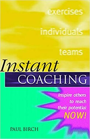 Instant Coaching by Paul Birch
