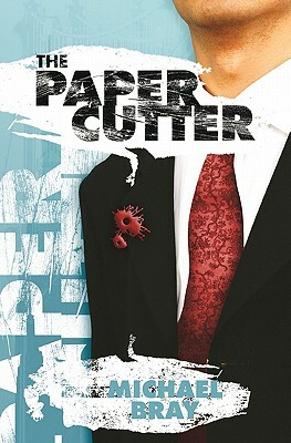 The Paper Cutter by Michael John Bray, Michael Bray