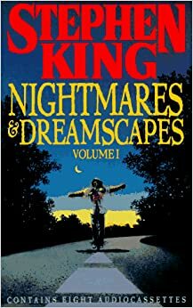 Nightmares & Dreamscapes, Volume 1 by Stephen King
