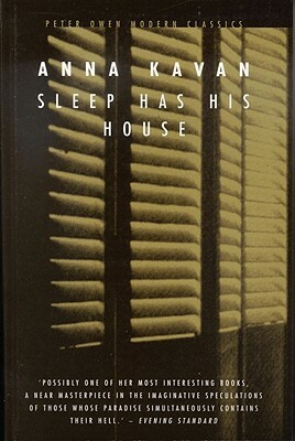 Sleep Has His House by Anna Kavan