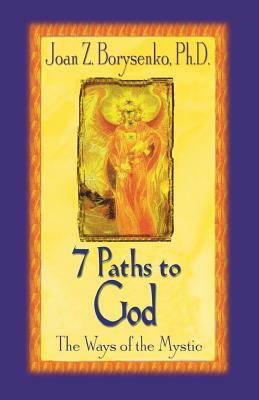 7 Paths to God by Joan Borysenko