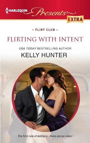 Flirting With Intent by Kelly Hunter