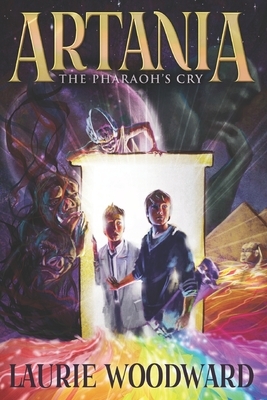 Artania - The Pharaoh's Cry: Large Print Edition by Laurie Woodward