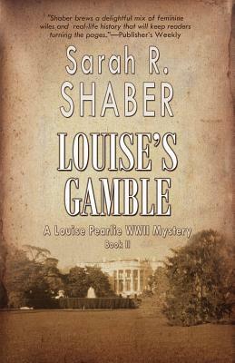 Louise's Gamble by Sarah R. Shaber