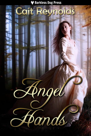 Angel Hands by Cait Reynolds