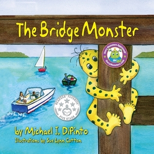 The Bridge Monster by Michael J. Dipinto