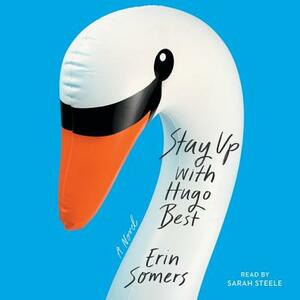 Stay Up with Hugo Best by Erin Somers